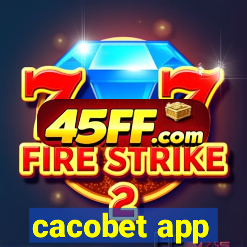 cacobet app
